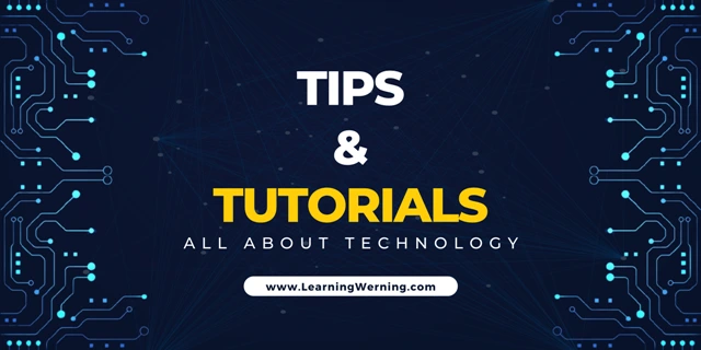 Tips and Tutorials